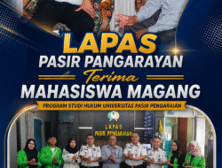 Kalapas Efendi Sambut Mahasiswa Magang Prodi Hukum UPP, Perkuat Kolaborasi Pendidikan dan Pemasyarakatan